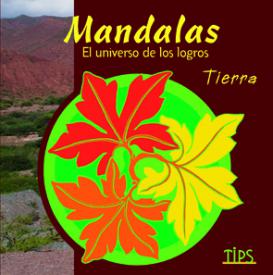 Mandalas El universo de los logros. Tierra. Emilian, Paco