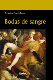 Bodas de sangre. Lorca, Garcia